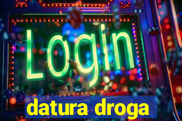 datura droga